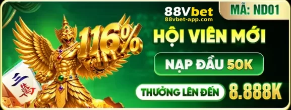 Khuyến Mãi 88VBET – Ưu Đãi Dành Cho Thành Viên